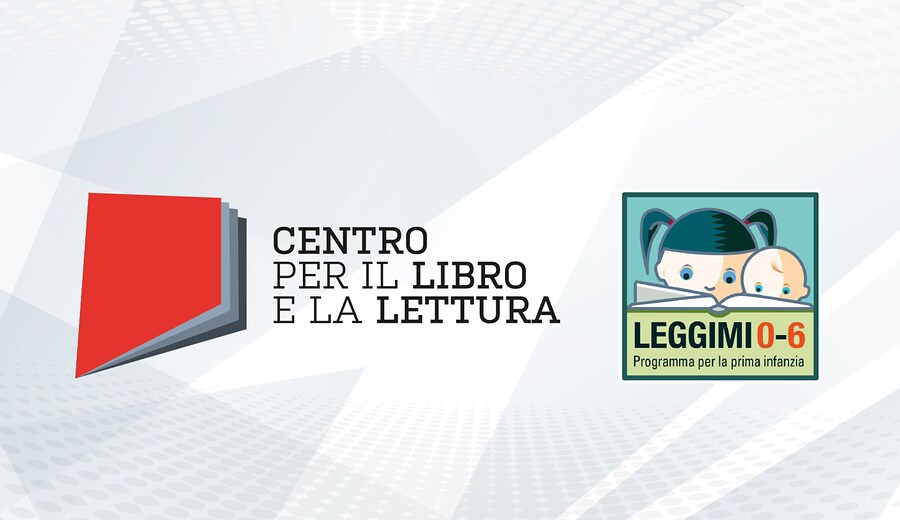 Centro per il Libro e la Lettura: "Leggimi 0 - 6"